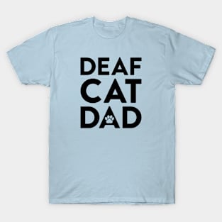 Deaf Cat Dad T-Shirt